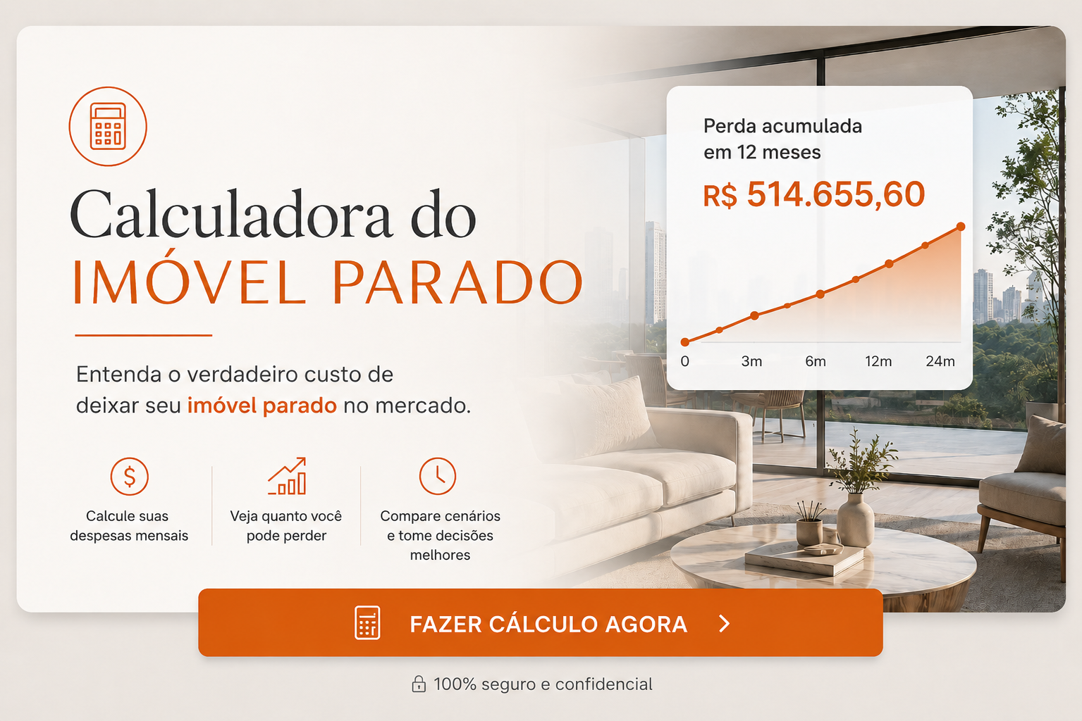 Calculadora do imóvel parado — entenda o verdadeiro custo de deixar seu imóvel parado no mercado